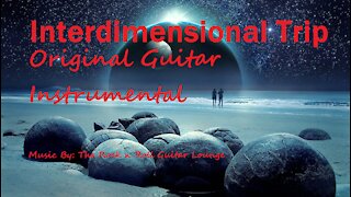 Interdimensional Trip. (Original Guitar Instrumental)