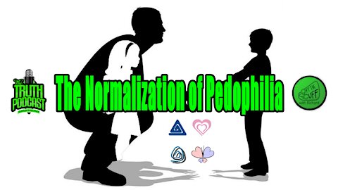 The Normalization of Pedophilia