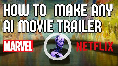 How To Create Any Movie Trailer With AI
