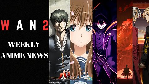 Weekly Anime News Episode 2 | WAN 2