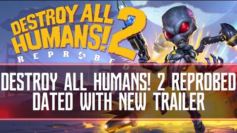 Destroy All Humans! 2 Reprobed Date Revealed