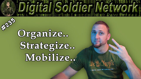 #235. It’s Time To Organize, Strategize, Mobilize… Here’s How I Am Doing It