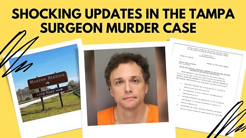 Shocking New Details On Attorney Murder Allegedly By Tampa Bay Plastic Surgeon -- ATTORNEY EXPLAINS