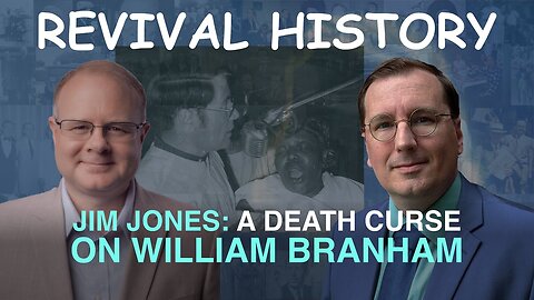 Jim Jones: Death Curse on William Branham - Episode 38 William Branham Research Podcast