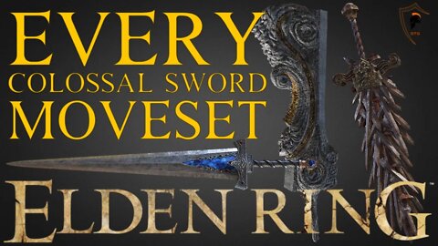 Elden Ring - Full Colossal Sword Moveset Showcase (All 11 Colossal Swords)