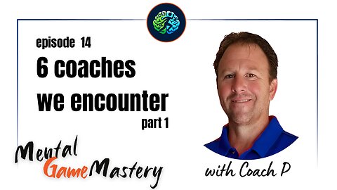 6 Coaches We Encounter Part 1
