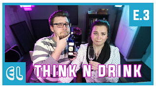 We Dig Deep | Think n Drink | EP 3