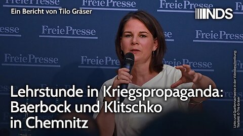 Lehrstunde in Kriegspropaganda: Baerbock und Klitschko in Chemnitz | Tilo Gräser | NDS-Podcast