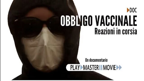 Documentario: OBBLIGO vaccinale - REAZIONI in corsia