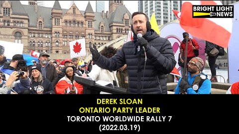 Derek Sloan, Ontario Party Leader - Toronto Worldwide Rally 7 Speech
