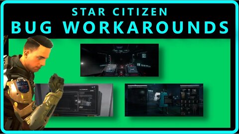 3 Bug Workarounds for Star Citizen
