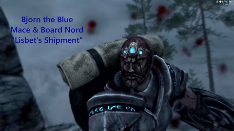 Skyrim SE Modded: Lisbet's Shipment with Bjorn the Blue