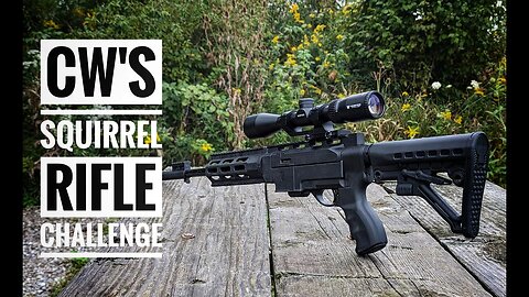 CW'S Squirrel Rifle Challenge #squirrelrifle