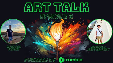Art Talk Ep. 3 - Releasing a Book, Working on Projects, and Talking about Rumble