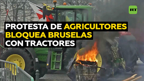 Protesta de agricultores bloquea Bruselas con tractores