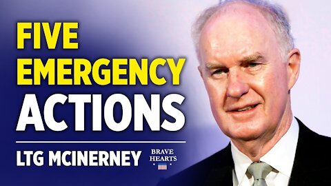 LTG McInerney: AG Barr & 5 Emergency Actions to Terminate Treason | BraveHearts Sean Lin