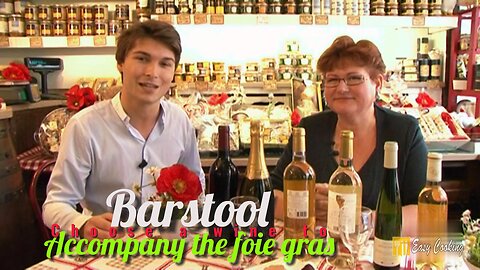 Barstool Choose a Wine To Accompany The Foie Gras