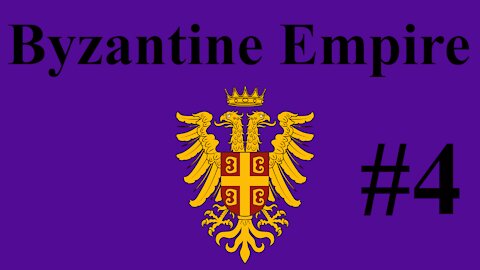 Byzantine Empire Campaign #4 - Armies Gather On The Borders