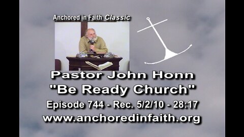 #744 AIFGC - John Honn - Be Ready Church
