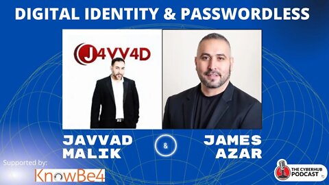 Friday Conversation with Javvad Malik of KnowBe4 on Digital Identity & Passwordless