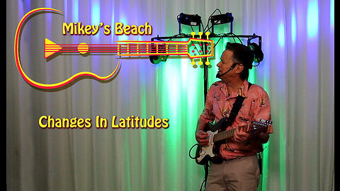 Mikey - Changes In Latitudes Changes In Attitudes (cover) from livestream