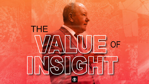 "The Value of Insight" | Pastor Ron Russell | SERMON