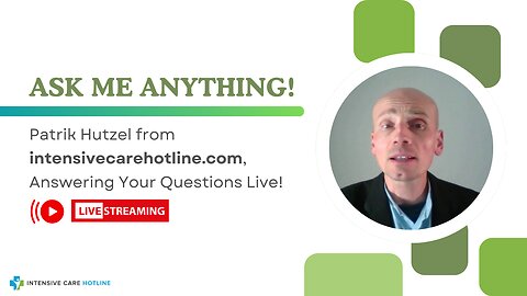 Ask me Anything! Patrik Hutzel from intensivecarehotline.com, Answering Your Questions Live!