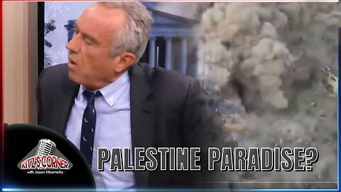 RFK Jr claims "Palestinians ARE TOO PAMPERED"