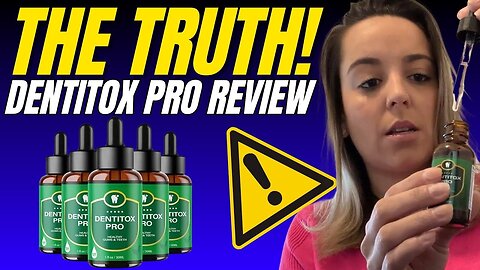 Effective for Poor Gum and Tooth Conditions | Dentitox Pro Reviews | Exposed By Customer