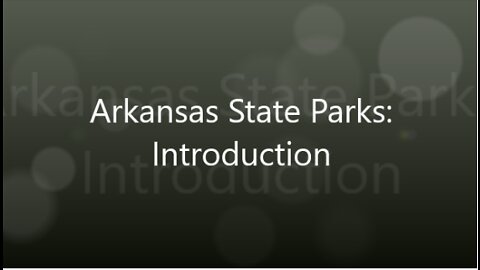Arkansas State Park:Introduction