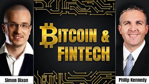 Simon Dixon and Philip Kennedy talk Bitcoin and FinTech