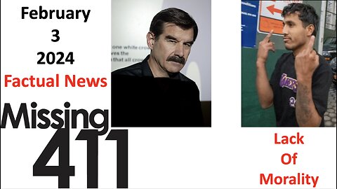 Missing 411 The Factual News with David Paulides, February 3, 2024