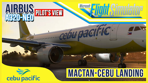 A320-NEO Landing at Mactan-Cebu Int. Pilot's view | Cebu Pacific MS FS 2020