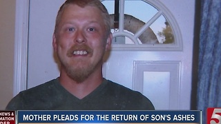 Mother Pleads For Return Of Son's Ashes