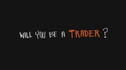 Will You Be A Trader?