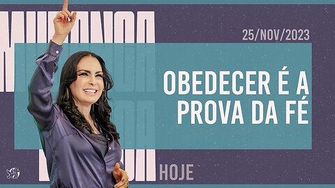 Obedecer é a prova da Fé || Mudança de Vida Hoje