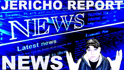 The Jericho Report Weekly News Briefing # 299 10/23/2022