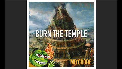 Burn the Temple by Mr Goode (single version)