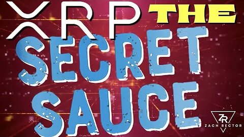 XRP Is The Secret Sauce!