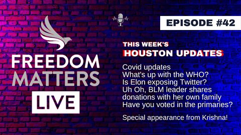 Episode #42 Your Local Houston Updates