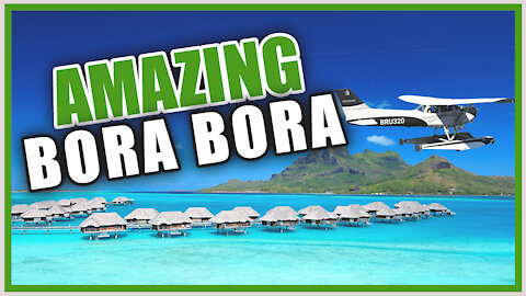 Amazing Bora Bora | Fly Over