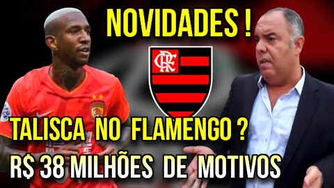 NOVIDADES! TALISCA NO FLAMENGO! MEIA DE 28 ANOS R$ 38,6 MILHÕES MAIS BARATO QUE GERSON