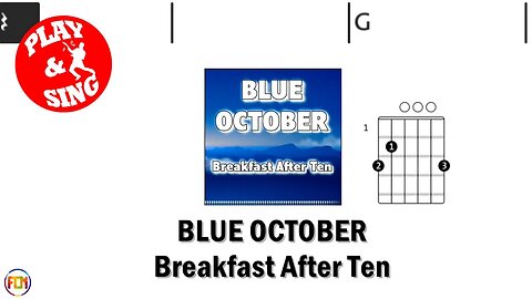 BLUE OCTOBER Breakfast After Ten FCN GUITAR CHORDS & LYRICS