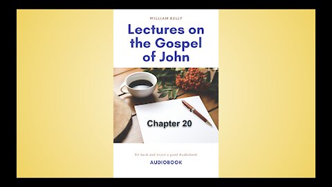 An exposition of the gospel of john chapter 20 Audio Book