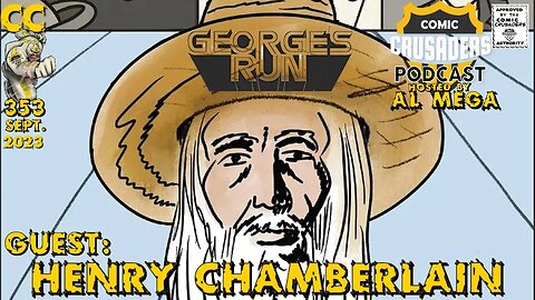 Comic Crusaders Podcast #353 - Henry Chamberlain