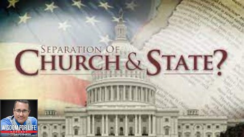 Wisdom for USA - "Separation of Church and State"