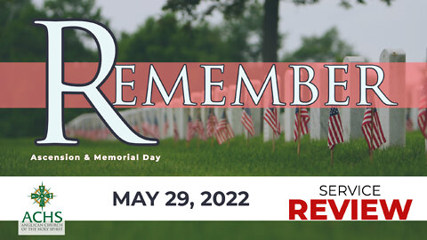 "Memorial Day" Christian Sermon with Pastor Steven Balog & ACHS May 29, 2022