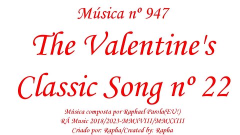 Música nº 947-The Valentine's Classic Song nº 22