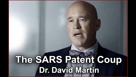 The SARS Patent Coup Explained - Dr. David Martin