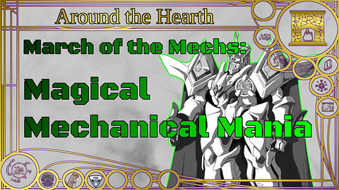 March of the Mechs: Magical Mechanical Mania – Around the Hearth 2024